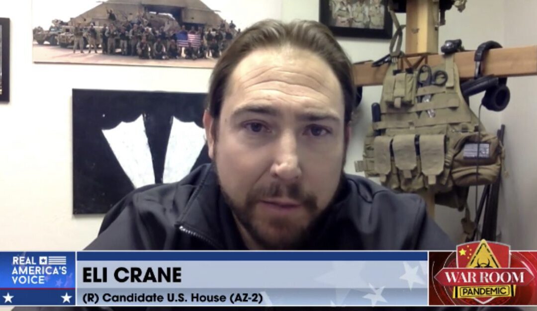 Exclusive Interview With U.S. Congressional Candidate Eli Crane on The RINOS In AZ: “You Guys Have Seen The Fraud. You Know, It’s There.”