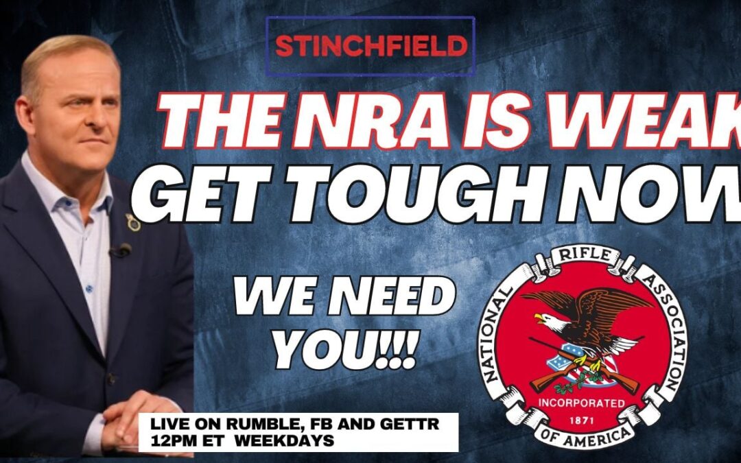 Stinchfield: “A Dysfunctional NRA was Far Stronger than a Functional NRA”