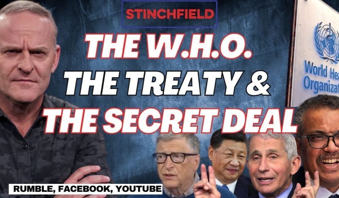 The W.H.O. “Pandemic Treaty” WILL be Negotiated in Secret!  Our Sovereignty is Under Attack, as a Loophole is Uncovered (VIDEO)