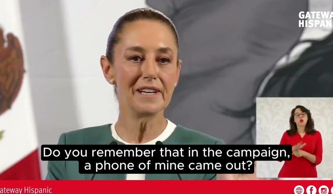 Mexican President Sheinbaum Confirms her Phone and Email Were Hacked