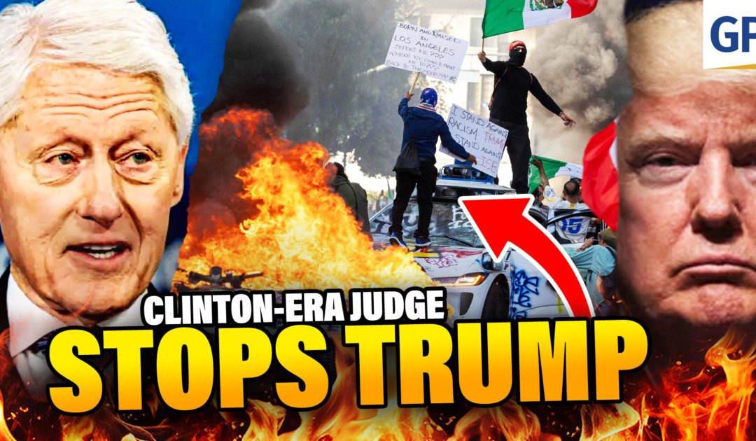 CLINTON JUDGE STOPS TRUMP: Blocks National Guard in LA | Elijah Schaffer’s Top Stories (VIDEO)