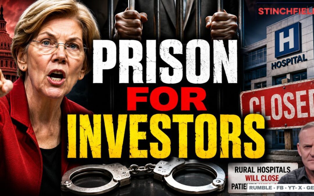 Elizabeth Warren’s Healthcare Power Grab Will Put Investors in Prison & Destroy Free Markets (VIDEO)